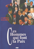 Ces Hommes qui font la Paix