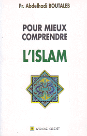 Pour Mieux Comprendre l'Islam