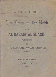 a brief guide to the dome of the rock and al haram al sharif