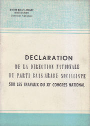 Declaration De La Direction Nationale Du Parti Baas Arabe Socialiste Sur Les Travaux Du XI Congres National