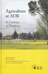 Agriculture at AUB A Century of Progress