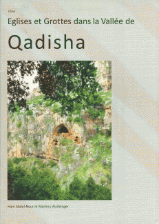 Eglises et Grottes dans la Vallee de Qadisha