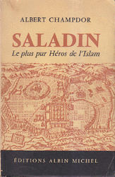 Saladin Le Plus Pur Heros De l'Islam