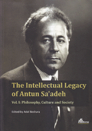 The Intellectual Legacy of Antun Sa'adeh v1