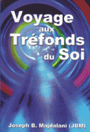 Voyage aux trefonds du soi