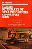 قاموس المعلوماتية ومصطلحات الكومبيوتر A Concise Dictionary of Data Processing and computer terms