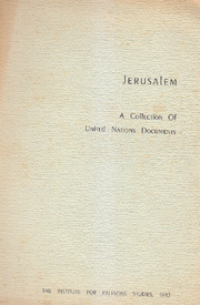 Jerusalem A Collection Of United Nations Documents