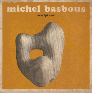 Michel Basbous Sculpteur