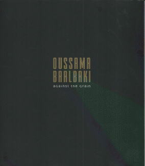Oussama Baalbaki against the grain