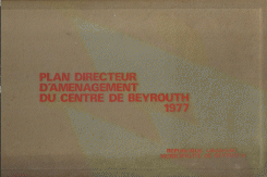 Plan Directeur D'Amenagement du Centre de Beyrouth 1977