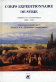 Corps expeditionnaire de Syrie rapports et correspondance 1860-1861