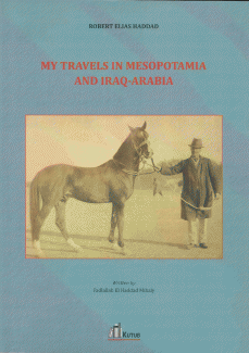 My Travels in Mesopotamia and Iraq-Arabia