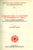 Introduction a l'histoire economique du liban