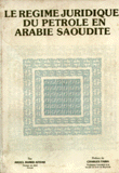 Le regime juridique du petroule en arabie saoudite