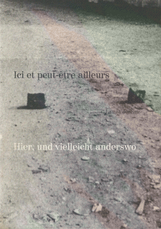 Ici et peut-etre ailleurs