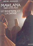 Mawlana le soufisme et la danse