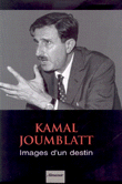 Kamal Joumblatt Images d'un destin