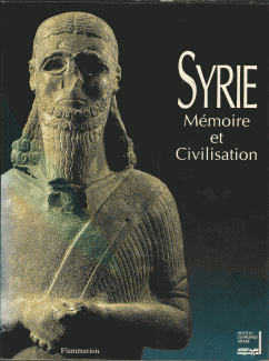 Syrie Memoire et Civilisation