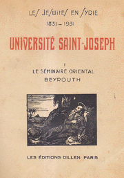 Les Jesuites en Syrie 1831 - 1931 Universite Saint-Joseph 1