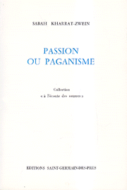 Passion ou Paganisme