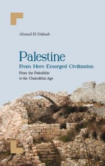 Palestine From Here Emerged Civilization