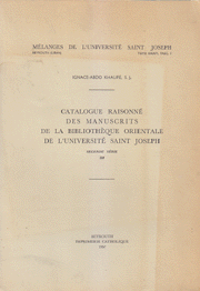 Catalougue Raisonne Des Manuscrits De La Bibliotheque Orientale De L'Universite Saint Joseph 3