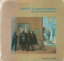 LIBAN - Le regard des peintres