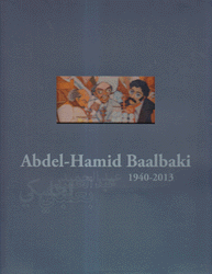 Abdel-Hamid Baalbaki 1940 - 2013