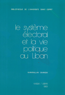 Le systeme electoral et la vie politique au liban