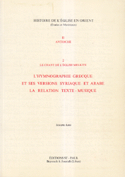 L hymnographie grecque et ses versions syriaque et arabe 