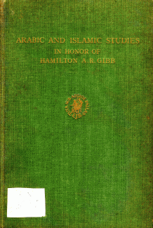 Arabic and Islamic Studies in Honor of Hamilton A. R. Gibb