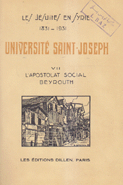 Les Jesuites en Syrie 1831 - 1931 Universite Saint-Joseph 7
