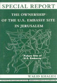 The ownership of the u.s. embassy site in jerusalem