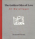 The Golden Odes of love Al-Mu'allaqat