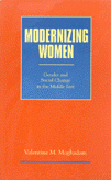 Modernizing Women gender and social change in the Middle East