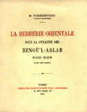 La berberie orientale sous la dynastie de ben ou l-arlab 800-909