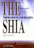 The Shia Their Origin and Belliefs