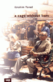 A cage without bars