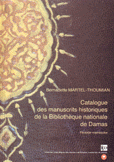 Catalogue des Manuscrits Historiques de la Bibliotheque Nationale de Damas