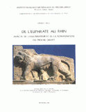 De L'Euphrate Au Rhin Aspects De L`Hellenisation Et De La Romanisation Du Proche-Orient
