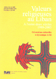 Valeurs religieuses au Liban A L`entre deux siecles 1989-2003