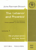 The Lebanon and Phoenicia 1 The physical setting and the forest