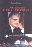 Liban le chaos Hariri Assassine