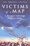 Victims of a map a bilingual anthology of arabic poetry