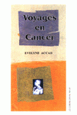 Voyages en cancer