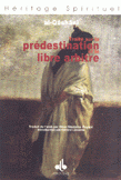 Traite Sur La Predestination et le Libre Arbitre