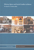 History Space and Social Conflict in Beirut The Quarter of Zokak el-blat