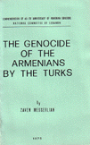 The Genocide of the Armenians by the Turks