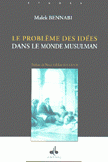 Le Probleme des idees dans le Monde Musulman