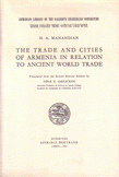 The Trade and Cites of Armenia in Relation to an ancient World Trade